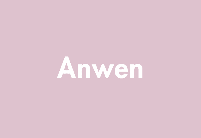 Anwen meaning