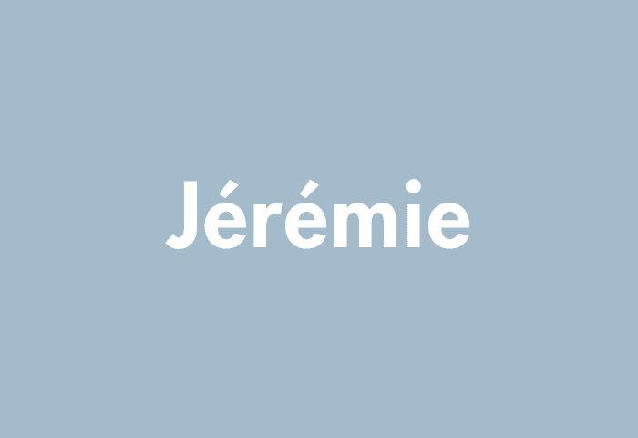 Jérémie meaning