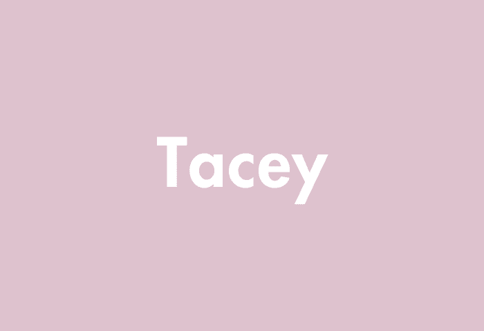 Tacey meaning