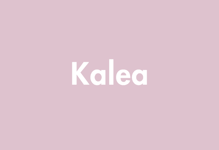 Kalea meaning