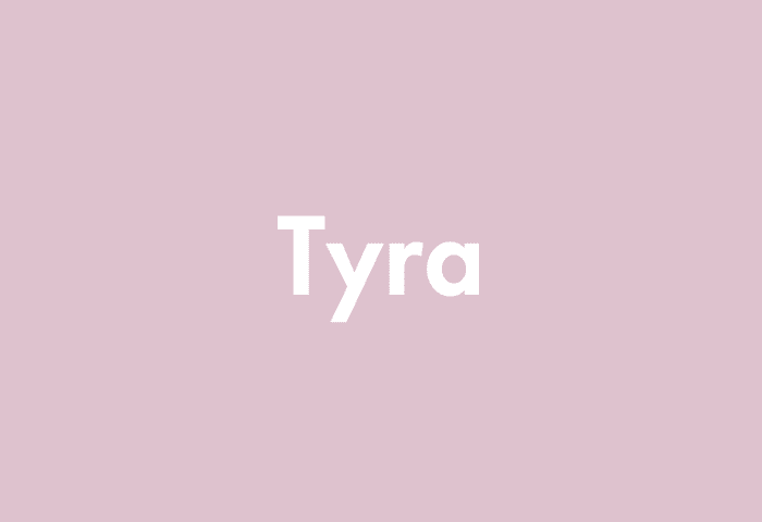 Tyra meaning