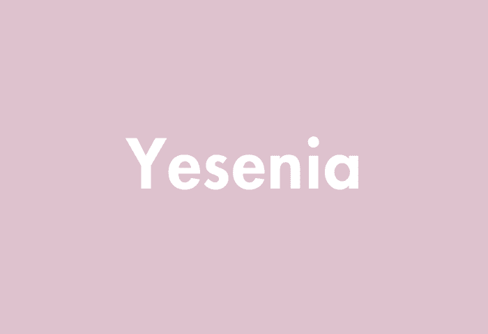 Yesenia meaning