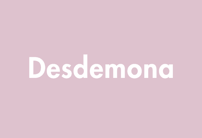 Desdemona