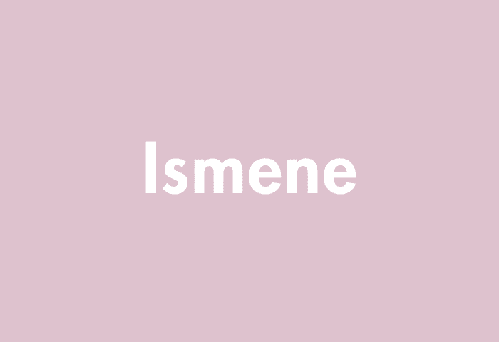 Ismene meaning