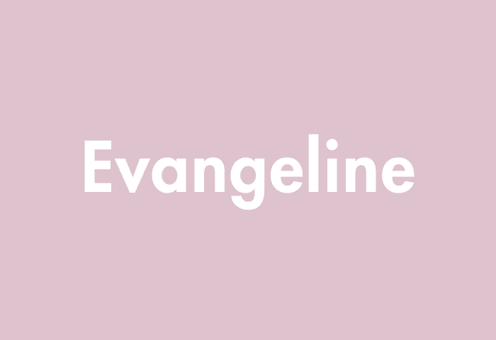 Evangeline meaning