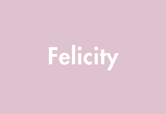 Felicity meaning