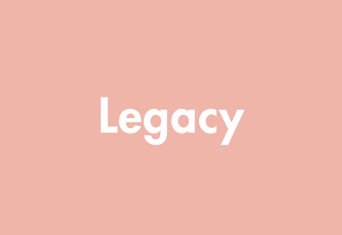 Legacy meaning