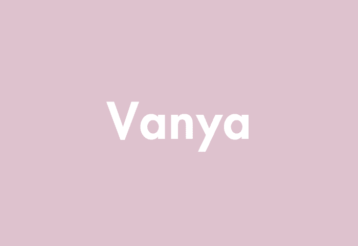 Vanya meaning