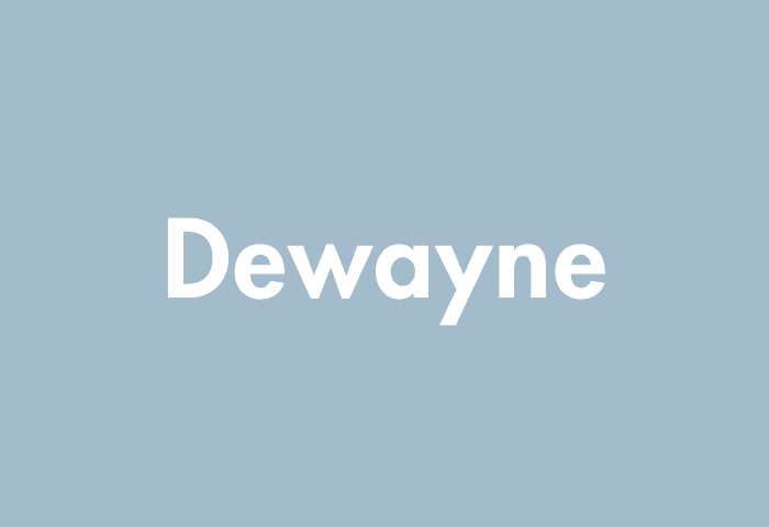 Dewayne meaning