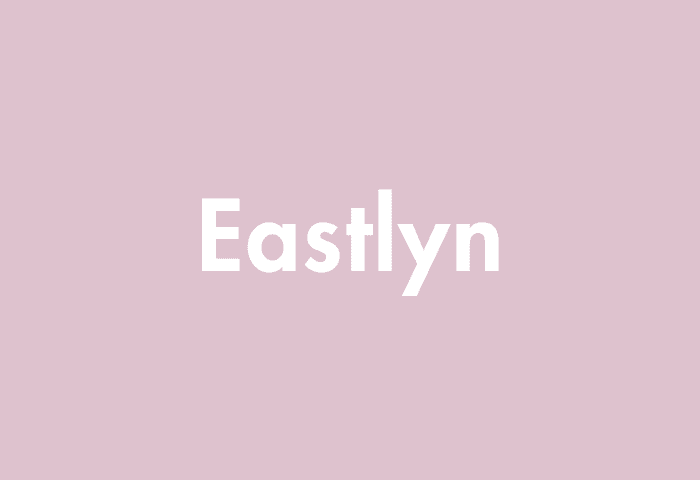 Eastlyn meaning