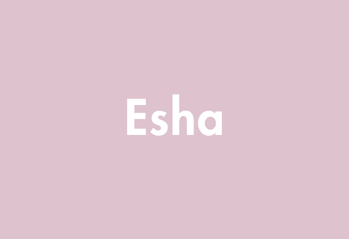 Esha meaning