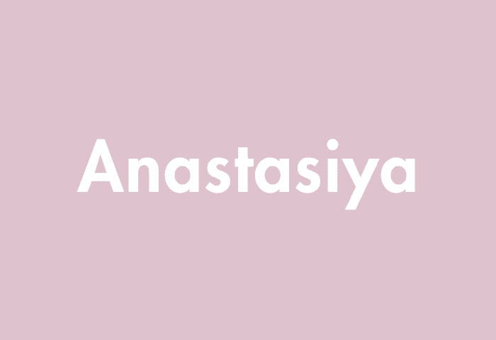 Anastasiya meaning