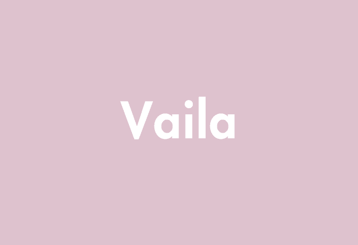Vaila meaning
