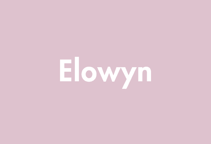Elowyn meaning