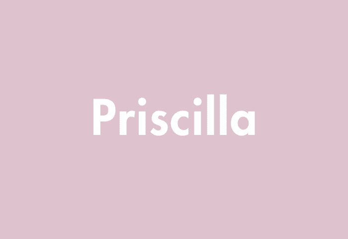 Priscilla meaning